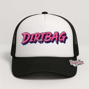 ‘Dirtbag” Foam Trucker Hat