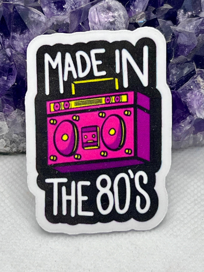 “Made in the 80s” Vinyl Sticker