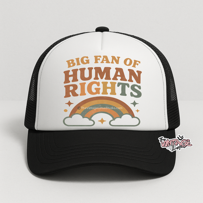 “Big fan of human rights” Foam Trucker Hat