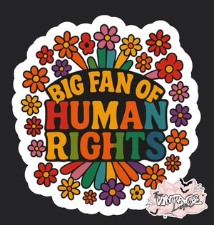 “Big fan of human rights“ Vinyl Sticker