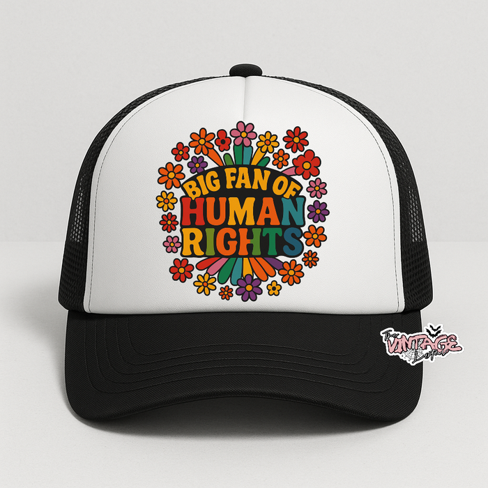 “Big fan of human rights” Foam Trucker Hat