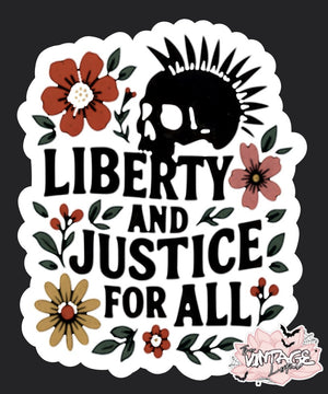“Liberty and justice for all” Vinyl Sticker