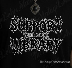 “SUPPORT YOUR LOCAL LIBRARY” Classic Unisex Tee!