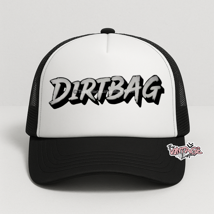 ‘Dirtbag” Foam Trucker Hat