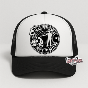 ‘Dead Pedophiles Don’t Reoffend’ Foam Trucker Hat ©️