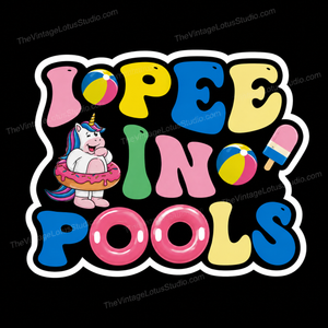“I pee in pools” Vinyl Sticker