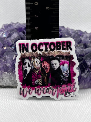 Horror “In October we wear pink” breast cancer awareness Vinyl Sticker