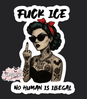 "FUCK ICE no human is illegal" Vinyl Sticker