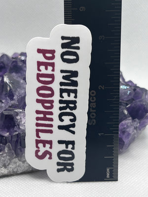 “No mercy for pedophiles” Vinyl Sticker