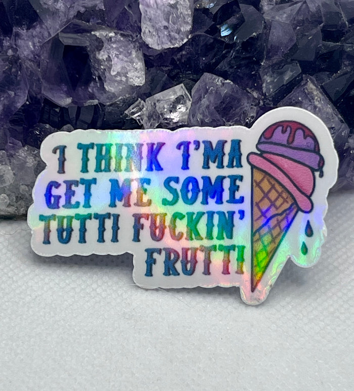 “I think Ima get me some tutti fuckin frutti” devils rejects Vinyl Sticker