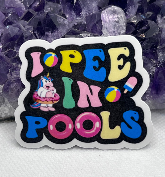 “I pee in pools” Vinyl Sticker