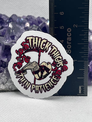 ”Thick thighs thin patients” Vinyl Sticker