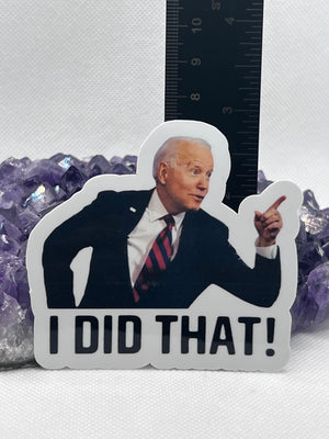 ”I did that!” Vinyl Sticker