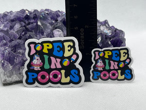 “I pee in pools” Vinyl Sticker