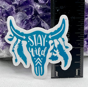 “Stay wild” Vinyl Sticker
