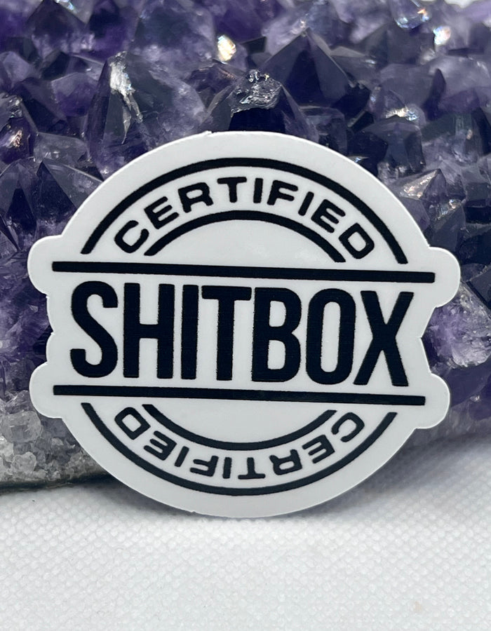 “Certified shit box” Vinyl Sticker