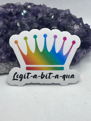 ”Legit-a-bit-qua” Vinyl Sticker
