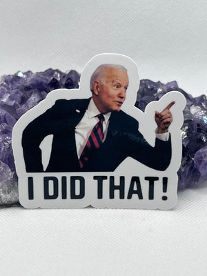 ”I did that!” Vinyl Sticker