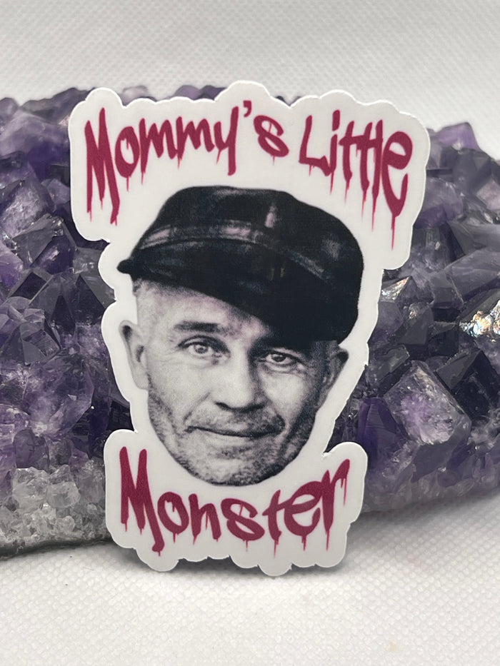 Ed Gein “Mommy’s little monster” Vinyl Sticker