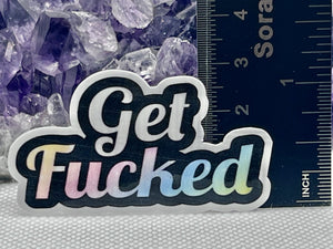 “Get fucked” Vinyl Sticker