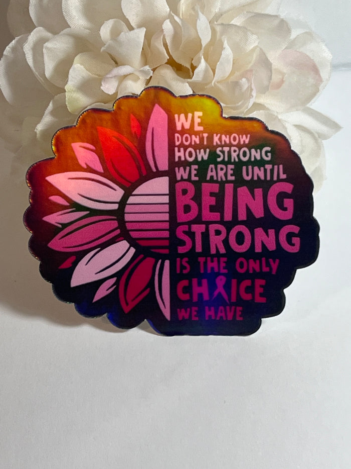 Holographic “Being Strong” Vinyl Sticker